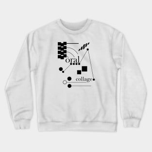 Graphic Notation - Black | Oral Collage Crewneck Sweatshirt